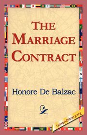 The Marriage Contract, De Balzac Honore