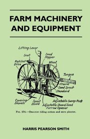 Farm Machinery and Equipment, Smith Harris Pearson