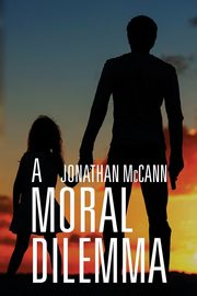 A Moral Dilemma, McCann Jonathan