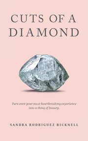 Cuts of a Diamond, Bicknell Sandra Rodriguez