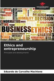 Ethics and entrepreneurship, de Carvalho Machione Eduardo