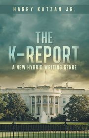 The K-Report, Katzan Jr. Harry