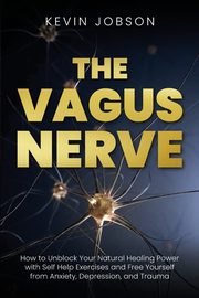 The Vagus Nerve, Jobson Kevin