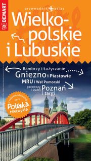 Wielkopolskie i Lubuskie przewodnik Polska Niezywka, 