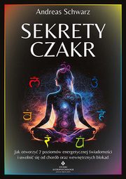Sekrety czakr, Schwarz Andreas