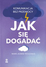 Jak si dogada, Trouchaud Marie-Jeanne
