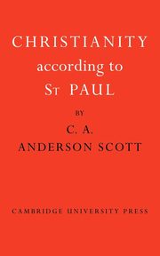 Christianity According to St Paul, Anderson Scott Charles A.