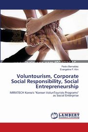 Voluntourism, Corporate Social Responsibility, Social Entrepreneurship, Bernaldez Pedro