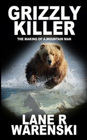 Grizzly Killer, Warenski Lane R