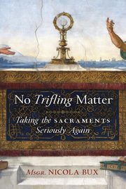 No Trifling Matter, Bux Msgr. Nicola