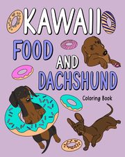 Kawaii Food and Dachshund Coloring Book, PaperLand