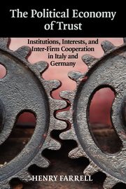 The Political Economy of Trust, Farrell Henry