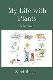 My Life with Plants, Mueller Sand