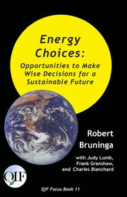 Energy Choices, Bruninga Robert