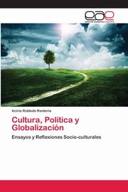 ksiazka tytu: Cultura, Poltica y Globalizacin autor: Robledo Renteria Aciria