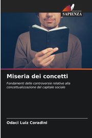 Miseria dei concetti, Luiz Coradini Odaci