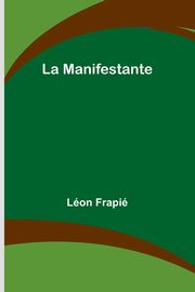 La Manifestante, Frapi Lon