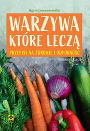 Warzywa ktre lecz, Lewandowska Agata