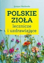 Polskie zioa lecznicze i uzdrawiajce, Wasilewska Grayna