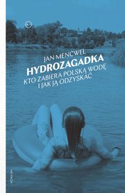 Hydrozagadka, Mencwel Jan