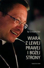 Wiara z lewej, prawej i Boej strony, Ry Grzegorz