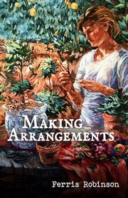 Making Arrangements, Robinson Ferris