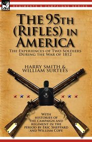 The 95th (Rifles) in America, Smith Harry