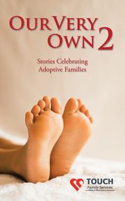 Our Very Own 2, Touch Family Services