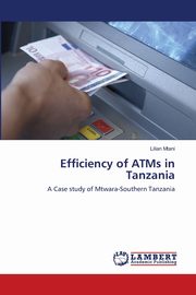 Efficiency of ATMs in Tanzania, Mtani Lilian