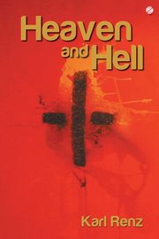 Heaven And Hell, Renz Karl