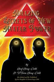 Amazing Secrets of New Avatar Power, Gray-Cobb Geof
