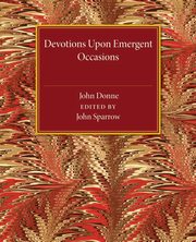 Devotions Upon Emergent Occasions, Donne John