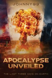 Apocalypse Unveiled, Johnny99