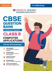 Oswaal CBSE Question Bank Class 9 Computer Application, Chapterwise and Topicwise Solved Papers For 2025 Exams, , Oswaal Editorial Board