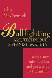 Bullfighting, McCormick John