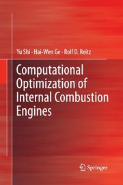 Computational Optimization of Internal Combustion Engines, Shi Yu