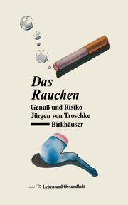 Das Rauchen, Troschke J. Von