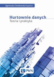 Hurtownie danych, Chodkowska-Gyurics Agnieszka