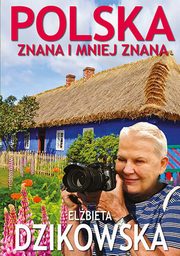 Polska znana i mniej znana, Dzikowska Elbieta