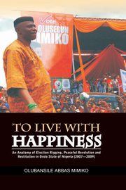 To Live with Happiness, Mimiko Olubansile Abbas