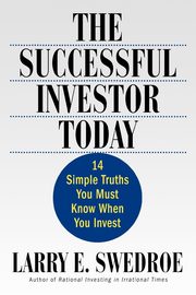 The Successful Investor Today, Swedroe Larry E.