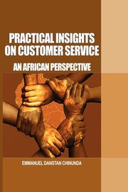 Practical Insights on Customer Service, Chinunda Emmanuel Danstan