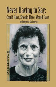 Never Having to Say, Steinberg Roslynne Jacobs