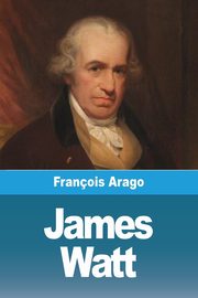 James Watt, Arago Franois
