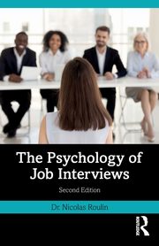 The Psychology of Job Interviews, Roulin Nicolas