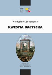 ksiazka tytu: Kwestia batycka autor: Konopczyski Wadysaw