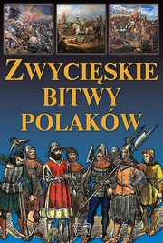 ksiazka tytu: Zwyciskie bitwy Polakw autor: 