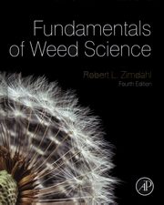 Fundamentals of Weed Science, Zimdahl Robert L.