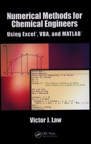 Numerical Methods for Chemical Engineers, Law Victor J.