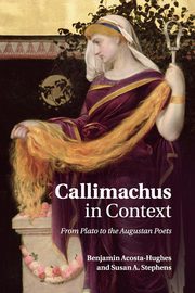 Callimachus in Context, Acosta-Hughes Benjamin